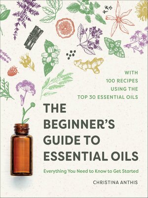 cover image of The Beginner's Guide to Essential Oils